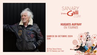 Hugues Aufray  En tournée  Samedi 26 Octobre 2024  Théâtre Galli [upl. by Aierbma946]