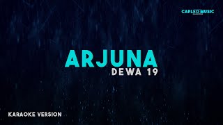 Dewa 19 – Arjuna Karaoke Version [upl. by Brocklin398]