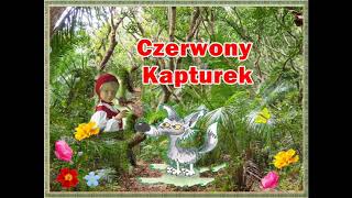 Czerwony Kapturek Charles Perrault NAJPIĘKNIEJSZE BAŚNIE audiobook [upl. by Inalawi668]