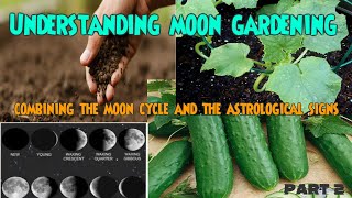 Understanding the lunar cycle Gardening [upl. by Eissen678]