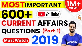 Last 12 Months Current Affairs 2019  Top 600 Current Affairs Questions Part1 [upl. by Niwhsa]