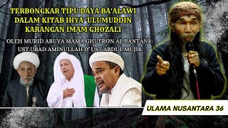 TERBONGKAR  TIPU DAYA BAALAWI OLEH MURID ABUYA MAMA GHUFRON AL BANTANI  GUS UBAD amp KH MUJIB [upl. by Gualtiero]