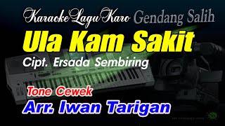 Karaoke Lagu Karo Ula Kam Sakit Tone Cewek [upl. by Michaele]