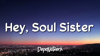 Train  Hey Soul Sister Lyrics [upl. by Adnema509]