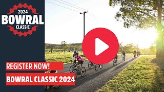 Bowral Classic 2024 Registrations now open [upl. by Ikila637]