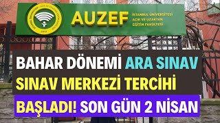 İstanbul Üniversitesi AUZEF Ara Sınav Sınav Merkezi Tercih İşlemleri Başladı [upl. by Adekahs]