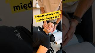 Chiropraktyka  ból między łopatkami 🧨 chiro [upl. by Ethyl333]