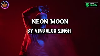 Neon Moon  Funny Indian Version  Vindaloo Singh [upl. by Jami784]