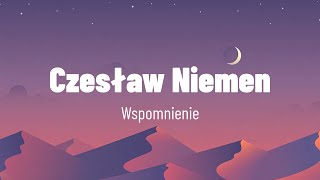 Czesław Niemen  Wspomnienie  tekst [upl. by Elly929]