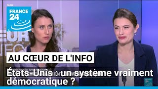 ÉtatsUnis  un système vraiment démocratique  • FRANCE 24 [upl. by Evyn992]