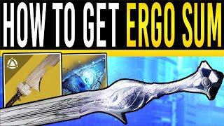 Destiny 2 How to get ERGO SUM Exotic Sword  INSANE Random Roll Exotic amp Quest Guide Final Shape [upl. by Ahseik192]