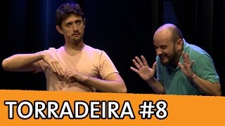 IMPROVÁVEL  TORRADEIRA 8 [upl. by Ettenaj]