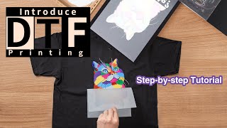 Introduce DTF Printing amp Stepbystep Tutorial [upl. by Adohr]