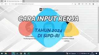 Turorial Cara Input Renja Tahun 2024 di SIPDRI [upl. by Nabru978]