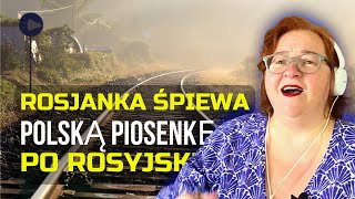 POLSKIE PIOSENKI POPULARNE W ROSJI ROSJANKA ŚPIEWA POLSKĄ PIOSENKĘ PO ROSYJSKU [upl. by Anytsirhc651]