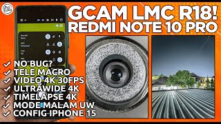 GCAM REDMI NOTE 10 PRO  Google Camera GCAM LMC R18 Redmi Note 10 Pro  Support Ultra Wide Video 4K [upl. by Oak]