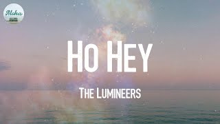 Ho Hey  The Lumineers Lyrics [upl. by Symon466]