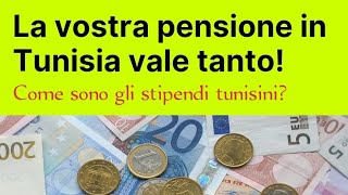 ITALIANI IN TUNISIA gli stipendi tunisini a confronto delle pensioni italiane [upl. by Luiza]