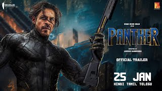 PANTHER  Official Trailer  Shah Rukh Khan  Deepika Padukone  Lokesh Kanagaraj  Announcement [upl. by Yentirb]