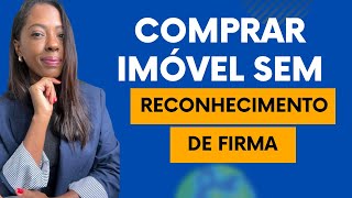 RECONHECIMENTO DE FIRMA NO CONTRATO DE COMPRA E VENDA DE IMÓVEL reconhecimento contrato [upl. by Aligna]