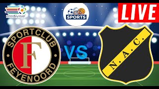 Feyenoord vs Nac Breda Live Score  Netherlands Eredivisie 202425  Full Match Stream [upl. by Tartan]