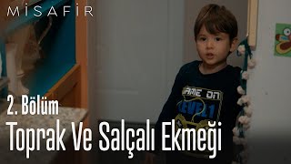 Toprak ve salçalı ekmeği  Misafir 2 Bölüm [upl. by Aicileb360]