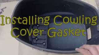 Installing Cowling Cover Gasket [upl. by Weinberg]