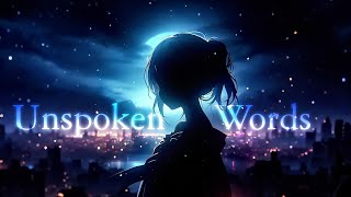 UNSPOKEN WORDS Official Music [upl. by Corin992]