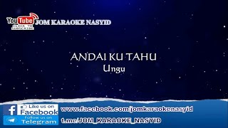 Ungu  Andai Ku Tahu  Karaoke MinusOne HD [upl. by Akehsat]