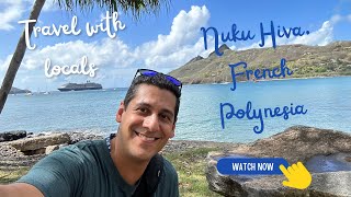 How to see the real Nuku Hiva French Polynesia World Cruise stop 6 [upl. by Doownyl]