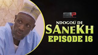 SÉRIE RAMADAN  NDOGOU DE SANEX  EPISODE 16 [upl. by Ailyt]