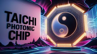 Taichi Photonic Chip to Revolutionise Large Scale AI Computing [upl. by Ecallaw446]