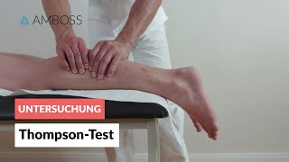 Durchführung des ThompsonTests  Orthopädie  Untersuchung der Achillessehne  AMBOSS Video [upl. by Zadoc]