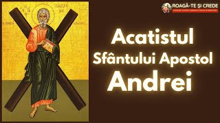 Acatistul Sfantului Apostol Andrei Ocrotitorul Romaniei [upl. by Acinomal]