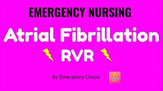 Atrial Fibrillation with Rapid Ventricular Response Afib RVR  EMERGENCY NURSING [upl. by Halliday]