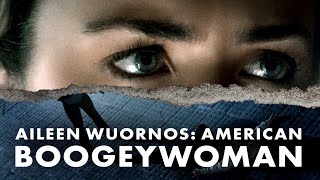 Aileen Wuornos American Boogeywoman  Official Trailer [upl. by Ybrik]