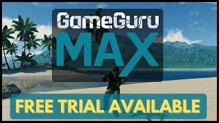 GameGuru MAX  Try gamemaking for FREE [upl. by Alakcim982]