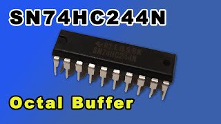 SN74HC244N Octal Buffer [upl. by Notterb333]