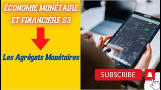 Économie Monétaire S3 partie 3 Les agrégats Monétaires [upl. by Elbert]