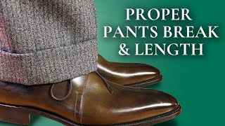 Proper Pants Break amp Length How To Hem Suit Trousers Dress Slacks amp Chinos Full Half or No Break [upl. by Warden70]