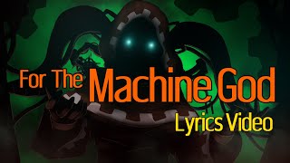 OFFICIO AUDIORUM  For The Machine God Lyrics Video 【Feat Hatsune Miku】 [upl. by Lizette]