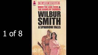 Wilbur Smith A Sparrow Falls 1 of 8 [upl. by Sydel489]