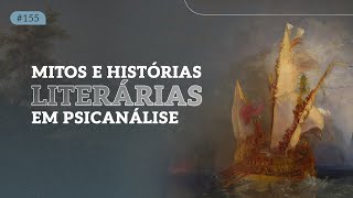 Os mitos e a psicanálise I Psicanálise Ao Vivo [upl. by Roch]