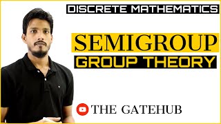 Semigroup in Discrete Mathematics  Group Theory [upl. by Nadaha]