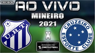 URT 0x2 Cruzeiro  Campeonato Mineiro 2021  3ª Rodada  Narração [upl. by Charyl180]