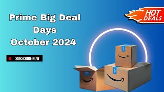 Amazon Prime Big Deal days October 2024  Early deals [upl. by Dana]