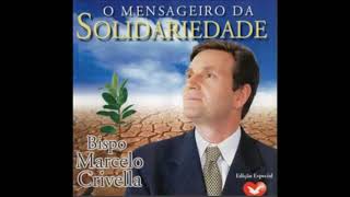 CD COMPLETO BISPO MARCELO CRIVELLA O mensageiro da solidariedade new [upl. by Haneehs]