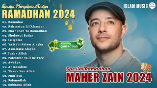 Spesial Menyambut Ramadhan 2024  Maher Zain Full Album 2024  Playlist Lagu Rhamadan  Ramadan [upl. by Dysart]