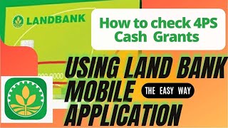 4PSCASHGRANT HOW TO CHECK USING LAND BANK MOBILE APPLICATION  4PSCASHGRANTS [upl. by Acirederf539]