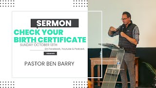 Check Your Birth Certificate  Pastor Ben Barry  Hillfields Church [upl. by Lalad]